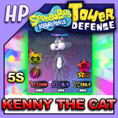 5S Kenny The Cat – SPONGEBOB TOWER DEFENSE 🧽🪖[ ⚡FAST DELIVẼRY⚡ ] unit SBTD