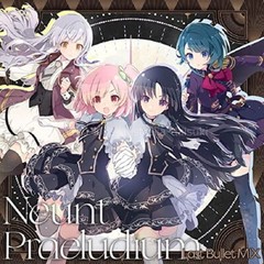 Neunt Praeludium (Last Bullet MIX) [Limited edition with Blu-ray] [CD]