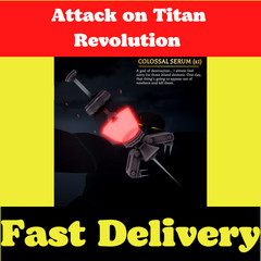 Colossal Serum – Attack On Titan Revolution – AOTR – Cheap and Easy