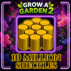 10M Sheckles | 10 Million Sheckles – GROW A GARDEN 2⚡FAST DELIVERY & CHEAP