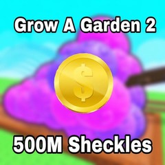 🌱500M SHECKLES 🌱 – 🪴Grow A Garden🪴 2 | GAG2 | FAST | CHEAP