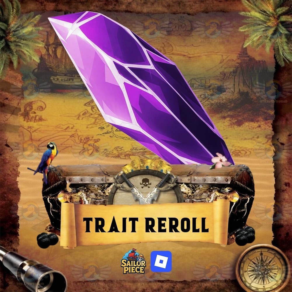 100,000x Trait Reroll | Sailor Piece | 24/7 Instant Delivery