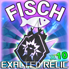 FISCH – 10 Exalted Relics ⚡FASTEST DELIVERY⚡fish/cs/coins/rare
