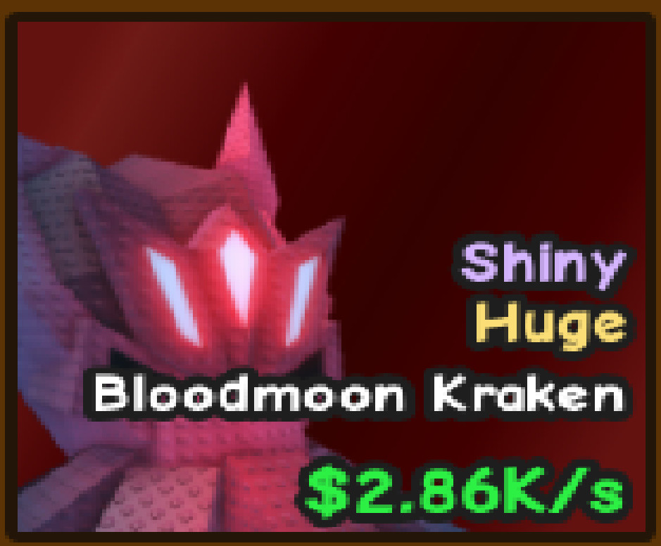 shiny huge bloodmoon kraken 2.8k/s Catch and tame