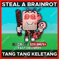 ✅TANG TANG KELETANG |💰STEAL A BRAINROT‼️FAST & EASY DELIVERY‼️ $33.5M/S