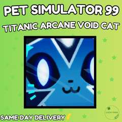 🔥💎 TITANIC ARCANE VOID CAT 💎🔥PET SIMULATOR 99 – CHEAPEST!⚡💸