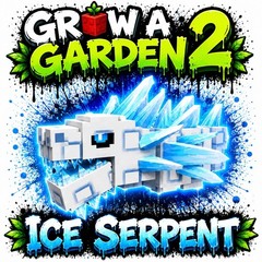 🌱Grow A Garden 2 |🧊ICE SERPENT PET🐍 | BEST IN GAME | GAG2 | CHEAPEST | FAST