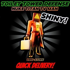 🔥SHINY NUKE TITAN TV MAN🔥TOILET TOWER DEFENSE – TTD UNIT – ULTIMATE!⚡💸