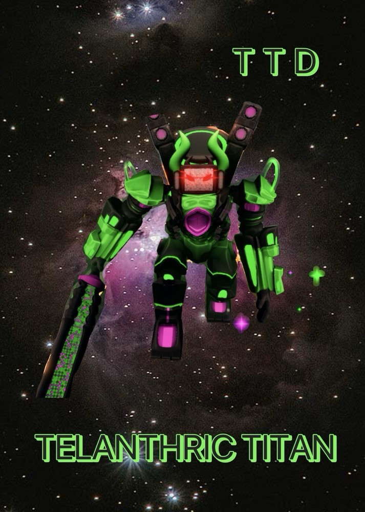 Telanthric Titan | Toilet Tower Defense | TTD