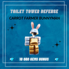 Carrot Farmer Bunnyman – Toilet Tower Defense | TTD | Unit + 10 000 Gems bonus