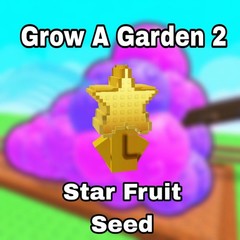 🌱 Star Fruit 🌱 – 🪴Grow A Garden🪴 2 | GAG2 | FAST | CHEAP