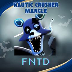 NAUTIC CRUSHER MANGLE | Five Nights Tower Defense | Cheap and Fast Delivery