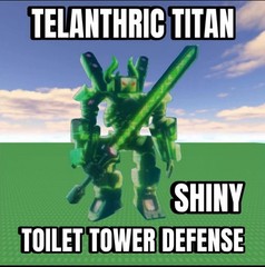 SHINY Telanthric Titan | Toilet Tower Defense | TTD | LIMITED PRICE & FAST SEND