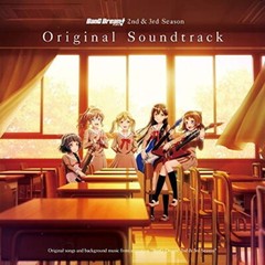 Anime BanG Dream! 2nd & 3rd Season Original Soundtrack [CD]
