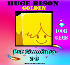GOLDEN HUGE BISON + 100k Gems – Clean 100% – Pet Simulator 99 – PS99 – Fastest