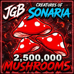 2.5M mushrooms / mush | COS | Creatures of Sonaria