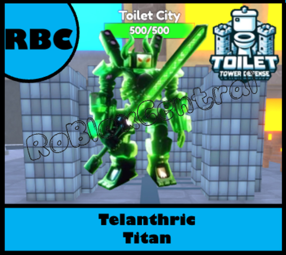 TELANTHRIC TITAN – CHEAP TOILET TOWER DEFENSE – TTD UNIT