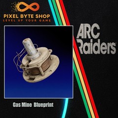 Arc Raiders Gas Mine Blueprint Trusted US Seller